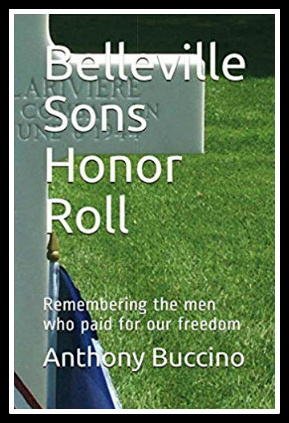 BELLEVILLE SONS HONOR ROLL - Remembering the men who paid for our freedom; photo by Robert Caruso, used by permission.