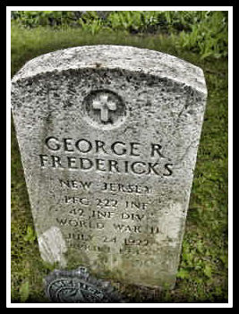 George R. Fredericks is interred at Pleasantdale Cemetery, West Orange, NJ