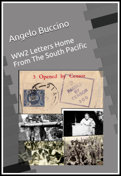 WW2 Letters Home From The South Pacific Paperback by Angelo Buccino 